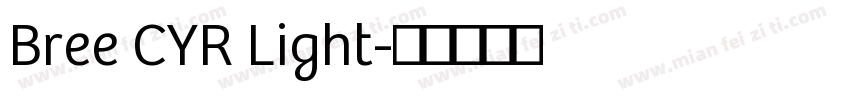 Bree CYR Light字体转换
